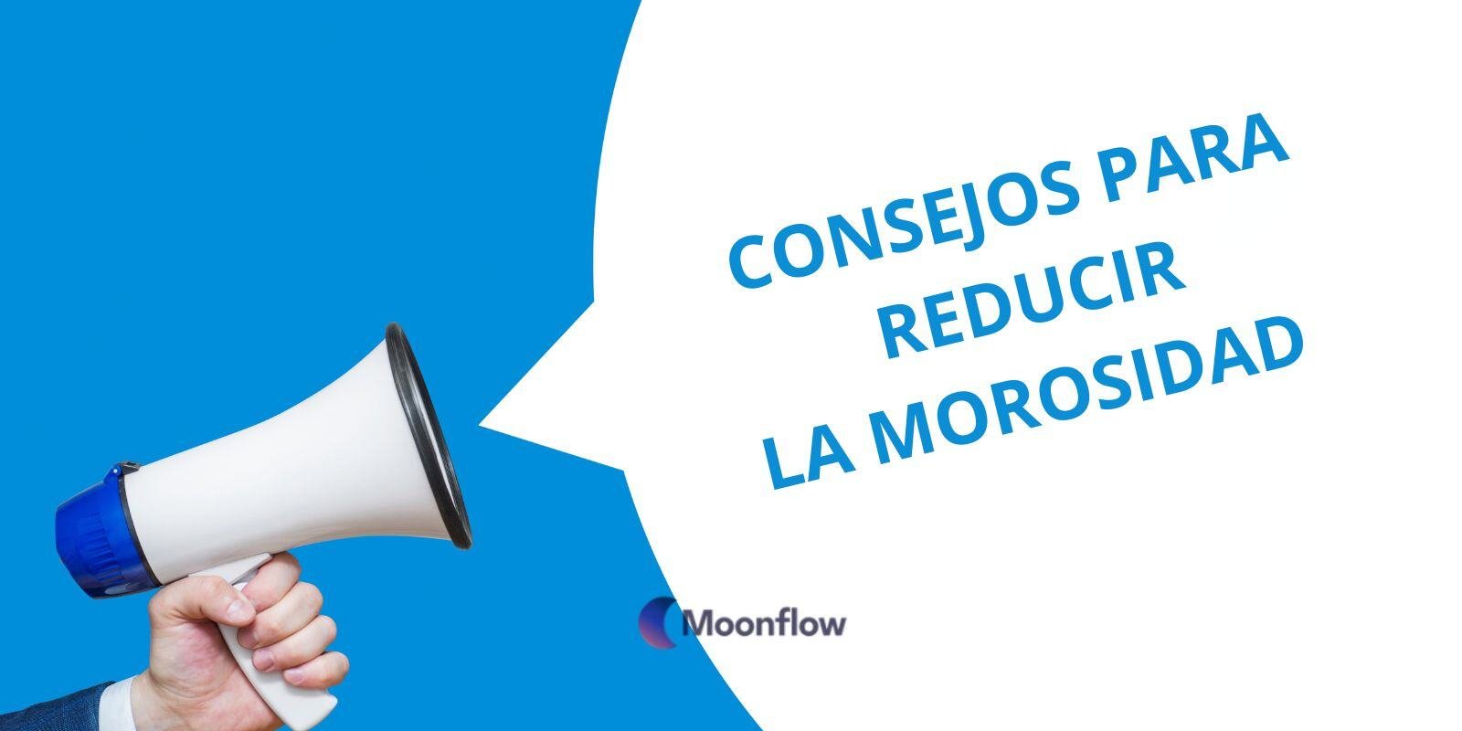 CONSEJOS PARA reducir la morosida