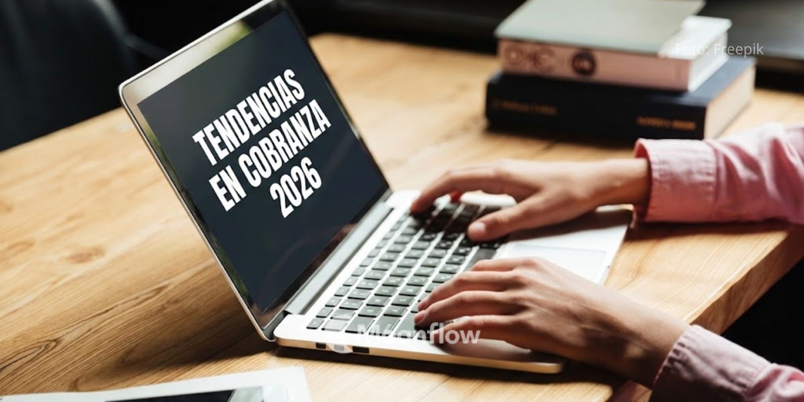 tendencias en cobranzas latinoamerica 2026